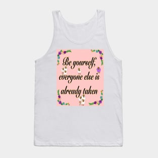 2022 Be yourself Inspirational motivational affirmation Tank Top